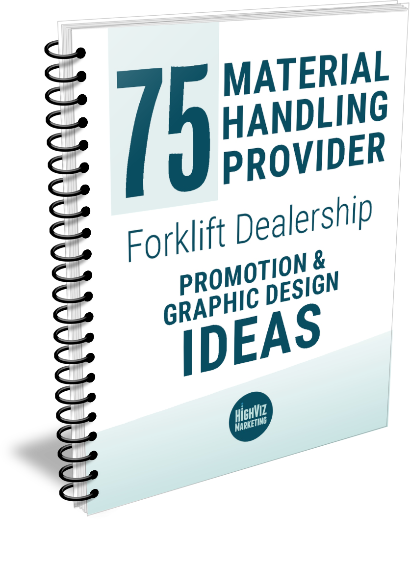 Strategic Graphic Design for Material Handling Equipment Dealerships