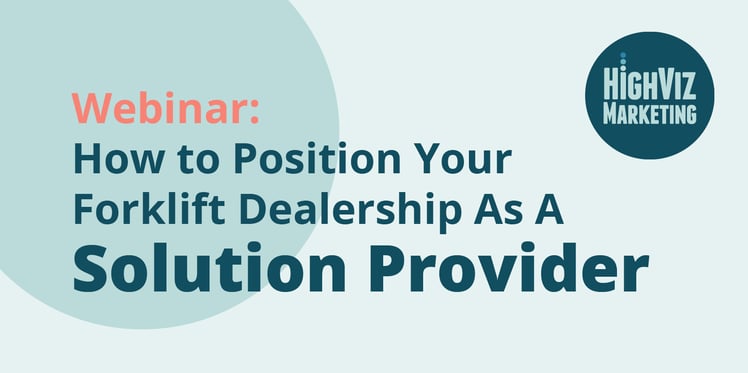 Solution-Provider-Forklift-Marketing-Webinar